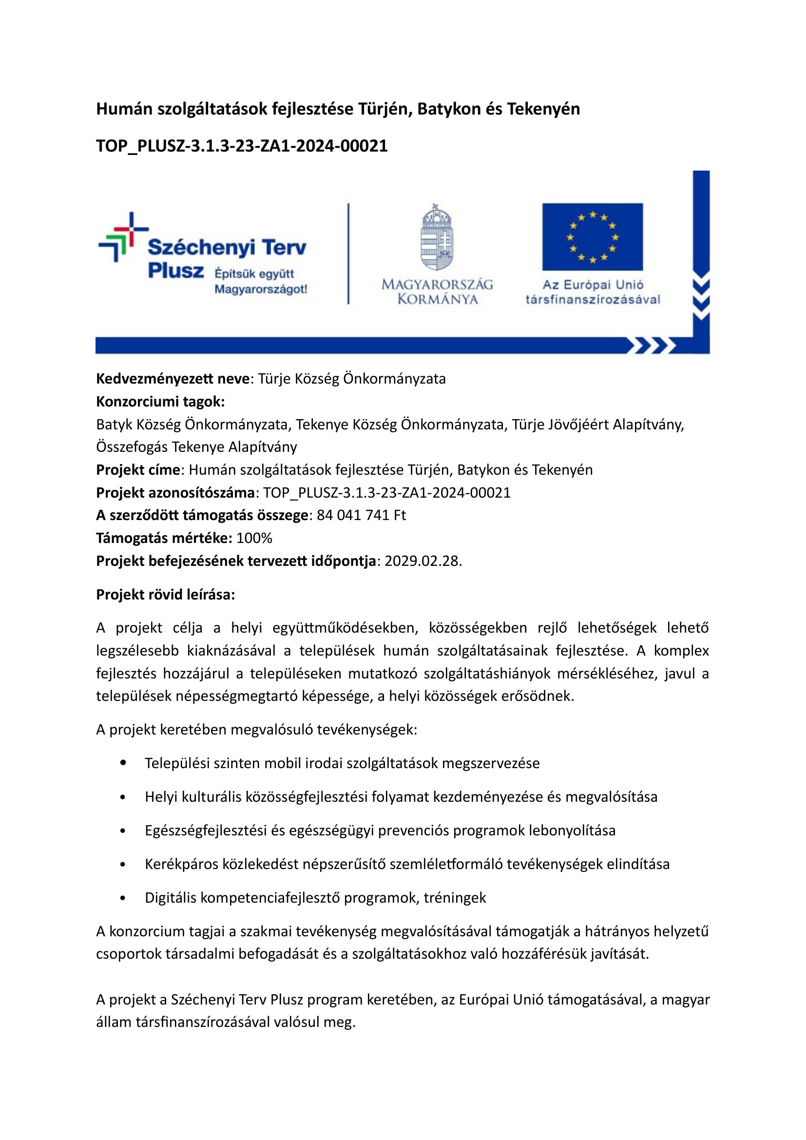 Humán szolgáltatások fejlesztése Türjén, Batykon és Tekenyén  TOP_PLUSZ.3.1.3.-23-ZA1-2024-00021